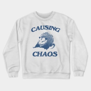 Opossum causing chaos shirt, Funny Possum Meme Crewneck Sweatshirt